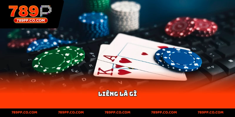Liêng Là Gì